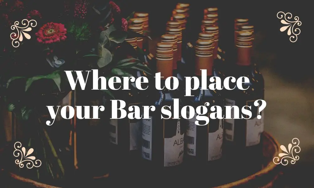 great bar slogans ideas | best bar slogan ideas | best bar slogans ideas | bar taglines ideas | bar slogans 