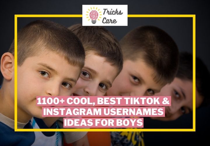 1100-Cool-Best-Tiktok-Instagram-Usernames-For-Boys