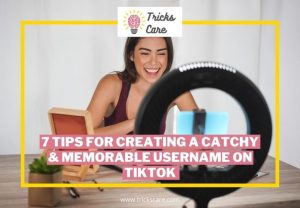 7-Tips-for-Creating-a-Catchy-Memorable-Username-on-TikTok