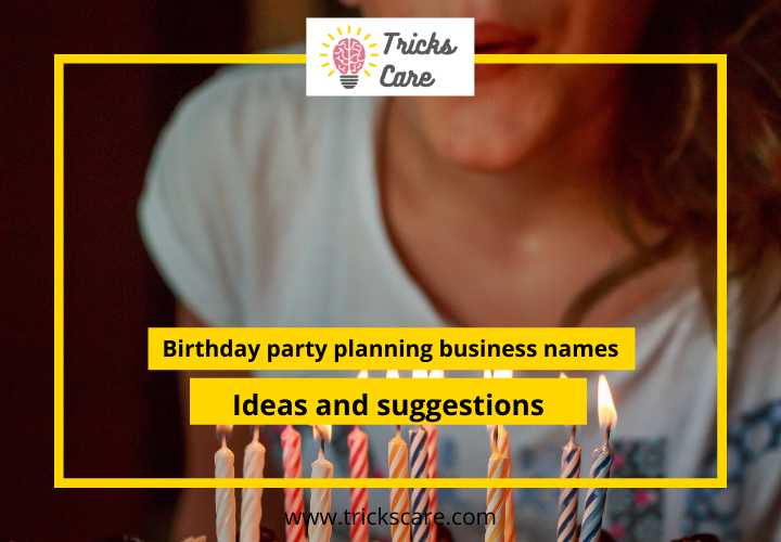 Birthday party planning business names