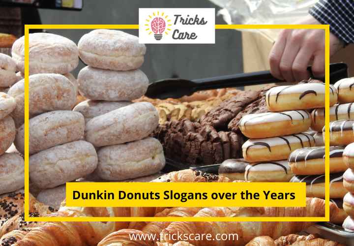 Dunkin Donuts Slogans over the Years