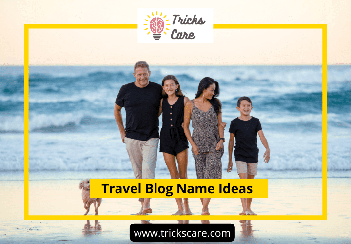 Family Travel Blog Name Ideas