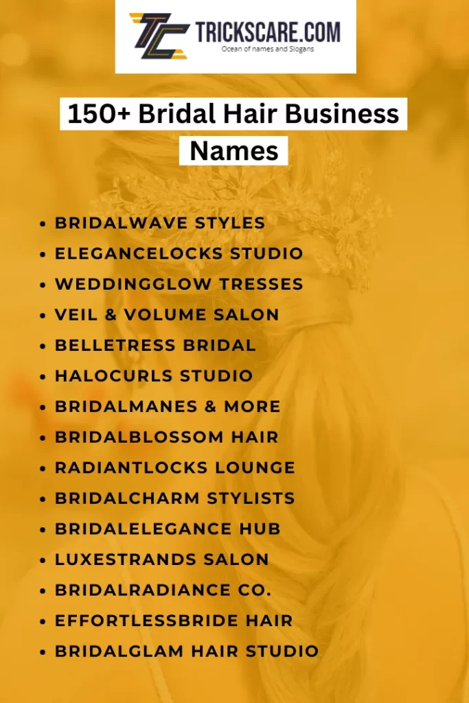 Bridal Hair Business Name ideas, Bridal Hair Business Names