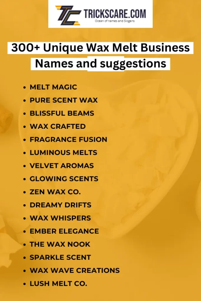 Wax Melt Business Names, Wax Melt Business Name ideas, names for wex melt business