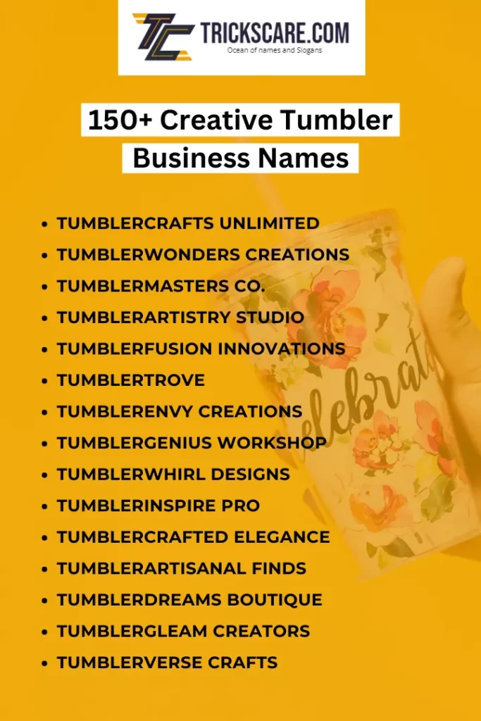 tumbler business names, tumbler business name ideas, tumbler business names ideas