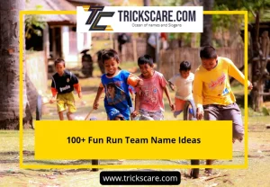 Fun Run Team Name Ideas