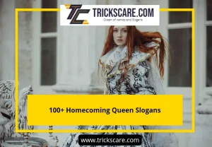 Homecoming Queen Slogans