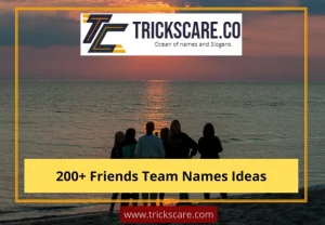 Friends Team Name Ideas