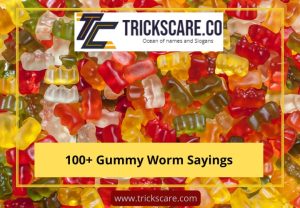 Gummy Worm Sayings