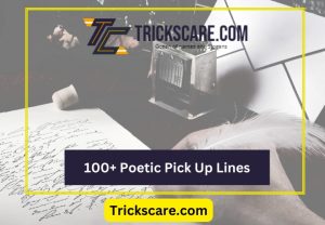 Poetic Pick Up Lines